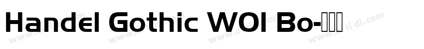 Handel Gothic W01 Bo字体转换